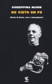 Ho visto un Fo. Storia di Dario, vera e immaginaria Ho visto un Fo. Storia di Dario, vera e immaginaria