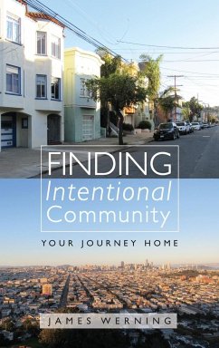 Finding Intentional Community - Werning, James
