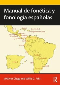 Manual de fonetica y fonologia espanolas - Clegg, J. (Brigham Young University, USA); Fails, Willis (Brigham Young University, USA)