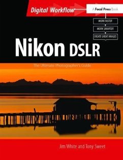 Nikon Dslr: The Ultimate Photographer's Guide - White, Jim