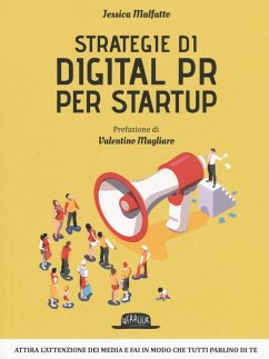 Strategie di digital P. R. per startup - Malfatto, Jessica
