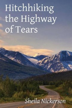 Hitchhiking the Highway of Tears - Nickerson, Sheila