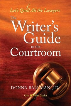 The Writer's Guide to the Courtroom (eBook, ePUB) - Ballman, Donna