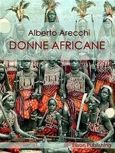 Donne africane (eBook, ePUB) - Arecchi, Alberto