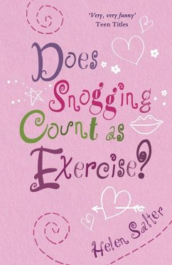 Does Snogging Count as Exercise? (eBook, ePUB) - Salter, Helen