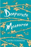 Desperate Measures (eBook, ePUB) Desperate Measures (eBook, ePUB)