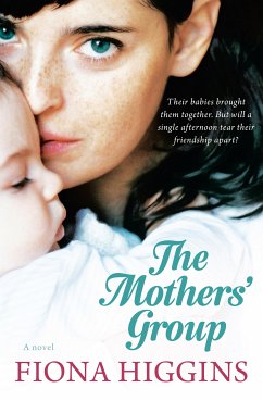 The Mothers' Group (eBook, ePUB) - Higgins, Fiona