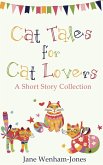 Cat Tales for Cat Lovers (eBook, ePUB)