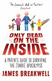 Only Dead on the Inside (eBook, ePUB)