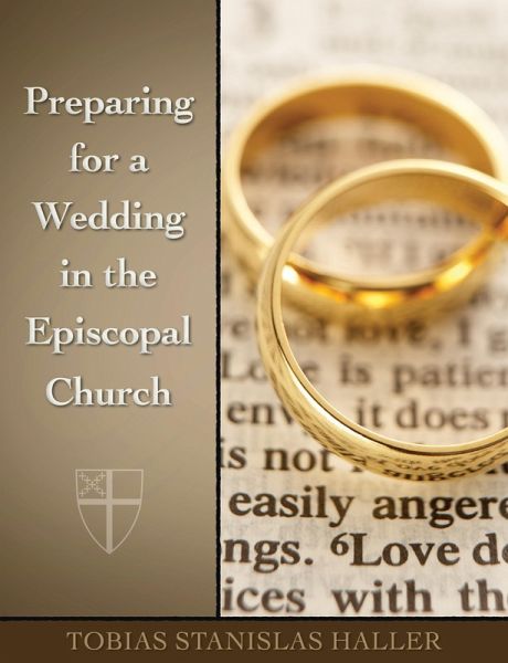 Preparing for a Wedding in the Episcopal Church (eBook, ePUB) Preparing for a Wedding in the Episcopal Church (eBook, ePUB)