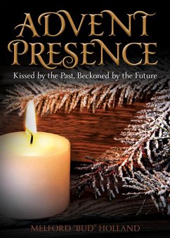 Advent Presence (eBook, ePUB) - Holland, Bud