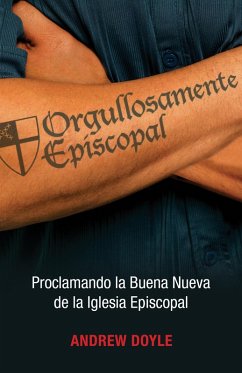 Cover Orgullosamente Episcopal (Edición español) (eBook, ePUB)