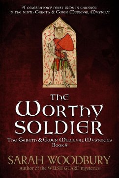 The Worthy Soldier (The Gareth & Gwen Medieval Mysteries, #9) (eBook, ePUB) - Woodbury, Sarah