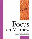 Focus on Matthew (eBook, ePUB) Focus on Matthew (eBook, ePUB)