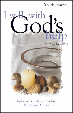 I Will, with God's Help Youth Journal (eBook, ePUB) - Wile, Mary Lee