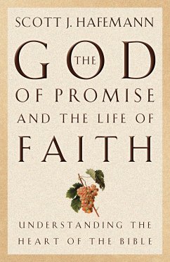 The God of Promise and the Life of Faith (eBook, ePUB) - Hafemann, Scott J.