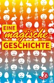 Eine magische Geschichte (eBook, ePUB)