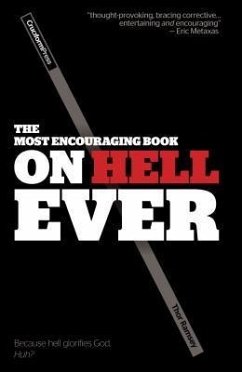 The Most Encouraging Book on Hell Ever (eBook, ePUB) The Most Encouraging Book on Hell Ever (eBook, ePUB)