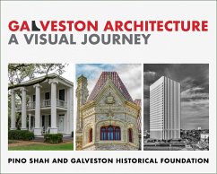 Galveston Architecture (fixed-layout eBook, ePUB) - Shah, Pino