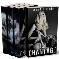 Le Chantage (INTEGRALE) (eBook, ePUB) - Noir, Analia