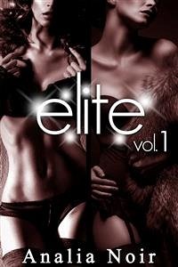 ELITE Vol. 1 (eBook, ePUB) - Noir, Analia