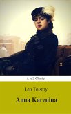 Anna Karenina (Best Navigation, Active TOC) (A to Z Classics) (eBook, ePUB)