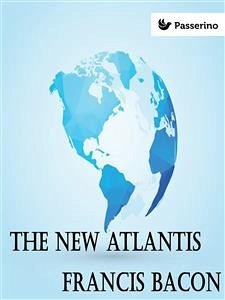 The New Atlantis (eBook, ePUB) - Bacon, Francis