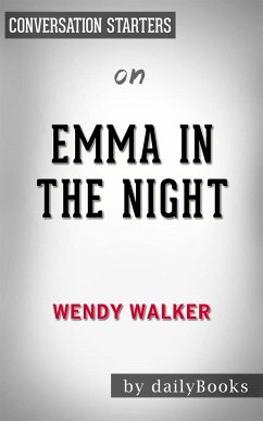 Emma in the Night: by Wendy Walker​​​​​​​   Conversation Starters (eBook, ePUB) - dailyBooks