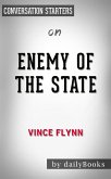 Enemy of the State: by Vince Flynn   Conversation Starters (eBook, ePUB)