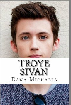 Troye Sivan (eBook, ePUB) - Michaels, Dana