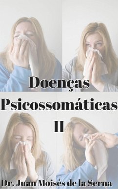 Doenças Psicossomáticas (eBook, ePUB) - Serna, Juan Moises de la