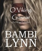 O Viking: Gunnar Os Vikings, Episódio I (eBook, ePUB)