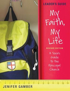 My Faith, My Life, Leader's Guide Revised Edition (eBook, ePUB) - Gamber, Jenifer