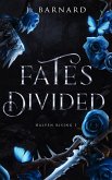 Fates Divided (Halven Rising, #1) (eBook, ePUB) Fates Divided (Halven Rising, #1) (eBook, ePUB)