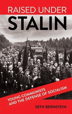 Raised under Stalin (eBook, ePUB) - Bernstein, Seth F.