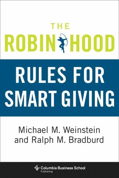 The Robin Hood Rules for Smart Giving (eBook, ePUB) - Weinstein, Michael; Bradburd, Ralph