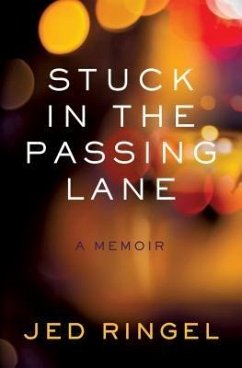 Stuck in the Passing Lane (eBook, ePUB) - Ringel, Jed
