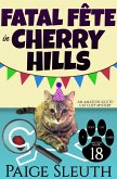 Fatal Fête in Cherry Hills: An Amateur Sleuth Cat Cozy Mystery (Cozy Cat Caper Mystery, #18) (eBook, ePUB)