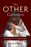 The Other Catholics (eBook, ePUB)