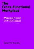 The Cross-Functional Workplace (eBook, ePUB)