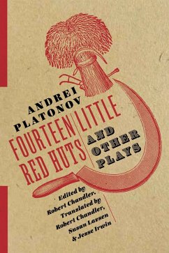 Fourteen Little Red Huts and Other Plays (eBook, ePUB) - Platonov, Andrei