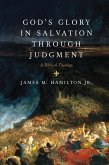 God's Glory in Salvation through Judgment (eBook, ePUB)