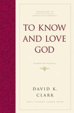 To Know and Love God (eBook, ePUB)