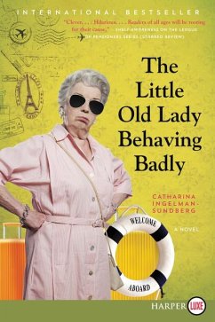 The Little Old Lady Behaving Badly - Ingelman-Sundberg, Catharina