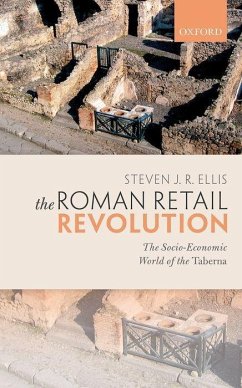 The Roman Retail Revolution - Ellis, Steven J R