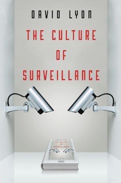 The Culture of Surveillance - Lyon, David (Queen's University, Ontario, Canada)