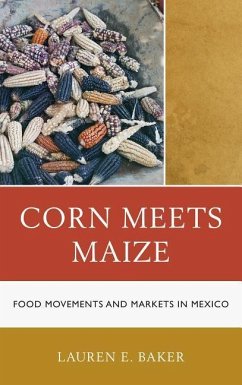 Corn Meets Maize - Baker, Lauren E