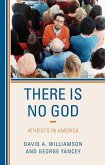 There Is No God: Atheists in America