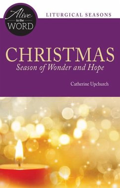 Christmas, Season of Wonder and Hope - Upchurch, Catherine