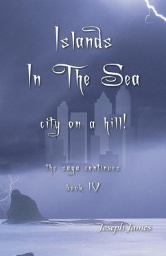 Islands in the Sea: City on a Hill! - James, Joseph